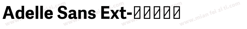 Adelle Sans Ext字体转换